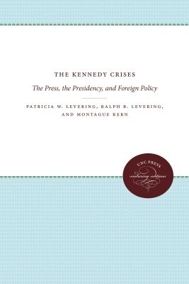 The Kennedy Crises - Montague Kern
