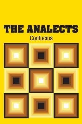 The Analects -  Confucius