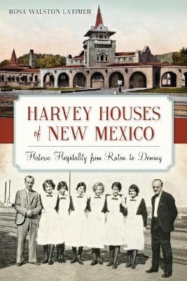 Harvey Houses of New Mexico