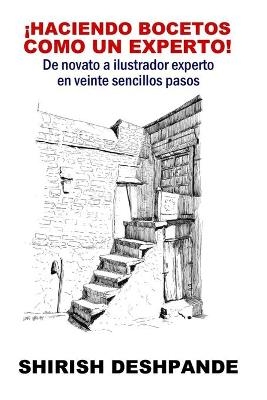 &iexcl;Haciendo bocetos como un experto! - Shirish Deshpande