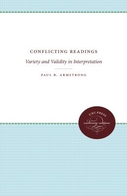 Conflicting Readings - Paul B. Armstrong