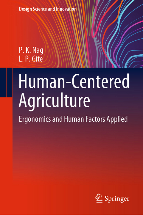 Human-Centered Agriculture - P. K. Nag, L. P. Gite