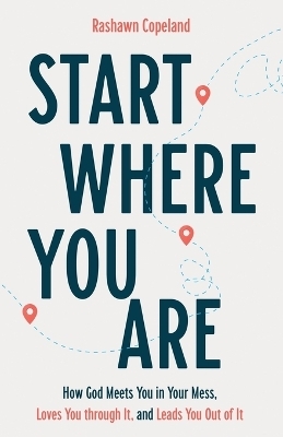 Start Where You Are - R Copeland