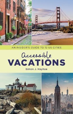 Accessible Vacations - Simon J. Hayhoe