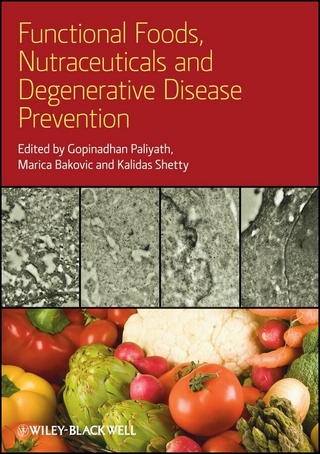 Functional Foods, Nutraceuticals, and Degenerative Disease Prevention