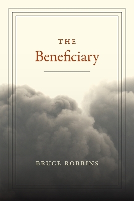 The Beneficiary - Bruce Robbins