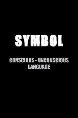 SYMBOL Conscious-Unconscious Language