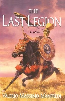 The Last Legion - Valerio Massimo Manfredi