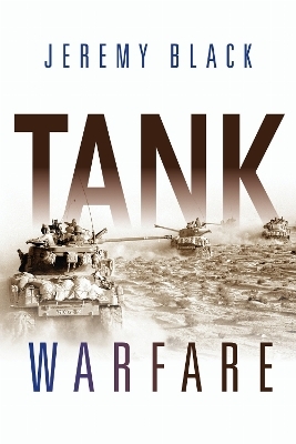 Tank Warfare - Jeremy Black
