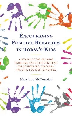 Encouraging Positive Behaviors in Today&rsquo;s Kids - Mary Lou McCormick