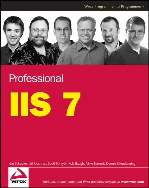 Professional IIS 7 - Kenneth Schaefer, Jeff Cochran, Scott Forsyth, Rob Baugh, Mike Everest, Dennis Glendenning