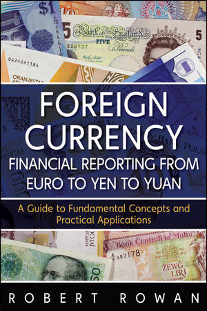 Foreign Currency Financial Reporting from Euro to Yen to Yuan - Robert Rowan