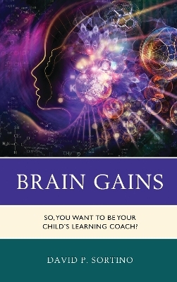 Brain Gains - David P. Sortino