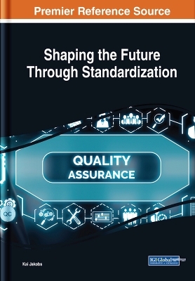 Shaping the Future Through Standardization - 
