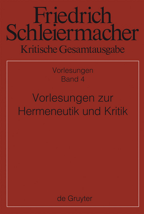 Vorlesungen zur Hermeneutik und Kritik - 