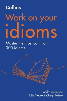 Idioms - Sandra Anderson, Cheryl Pelteret, Julie Moore