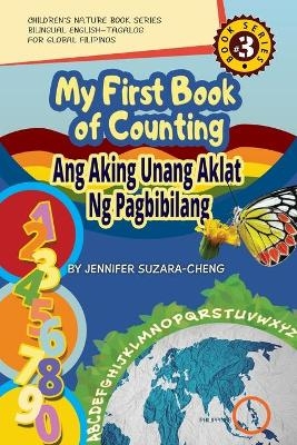 My First Book of Counting/Ang Aking Unang Aklat ng Pagbibilang - Jennifer Suzara-Cheng