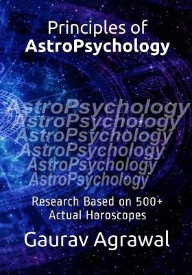 Principles of AstroPsychology - Gaurav Agrawal