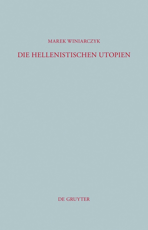 Die hellenistischen Utopien - Marek Winiarczyk