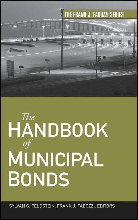 The Handbook of Municipal Bonds - Sylvan G. Feldstein, Frank J. Fabozzi