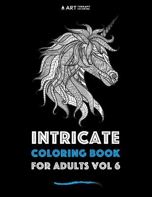 Intricate Coloring Book For Adults Vol 6 -  Art Therapy Coloring