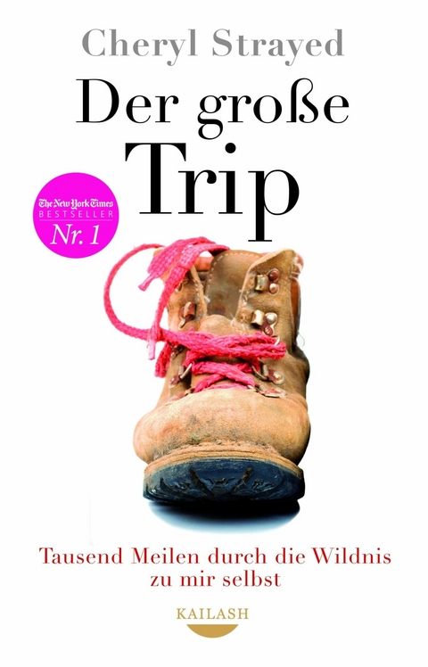 Der gro&szlig;e Trip - Cheryl Strayed