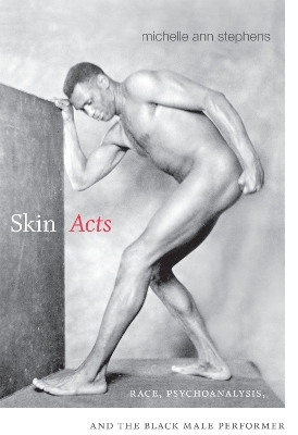 Skin Acts - Michelle Ann Stephens