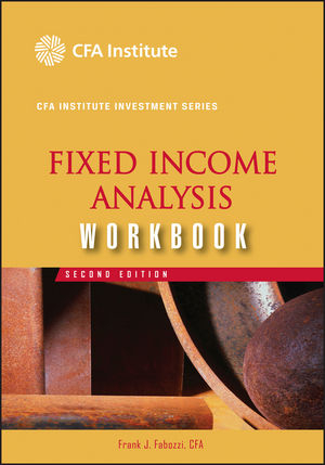 Fixed Income Analysis Workbook - Frank J. Fabozzi