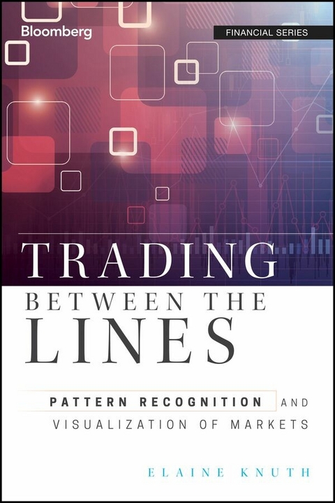 Trading Between the Lines - Elaine Knuth