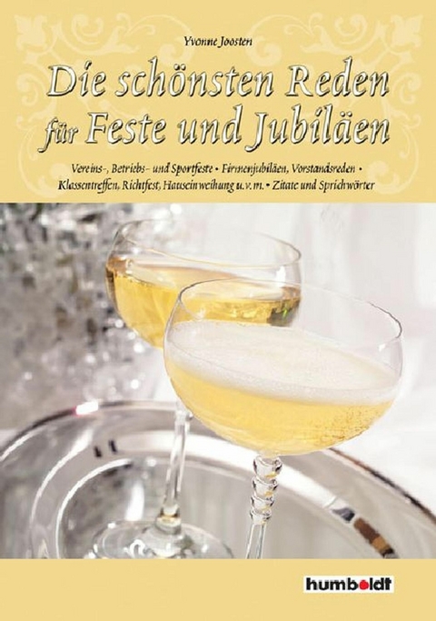 Die sch&ouml;nsten Reden f&uuml;r Feste und Jubil&auml;en - Yvonne Thalheim