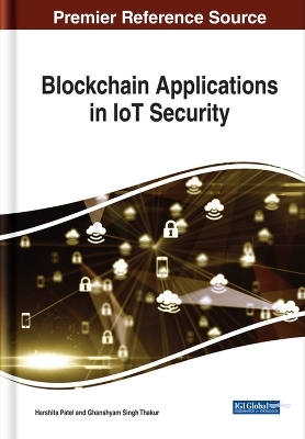 Blockchain Applications in IoT Security - 