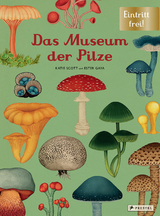 Das Museum der Pilze - Ester Gaya, Katie Scott