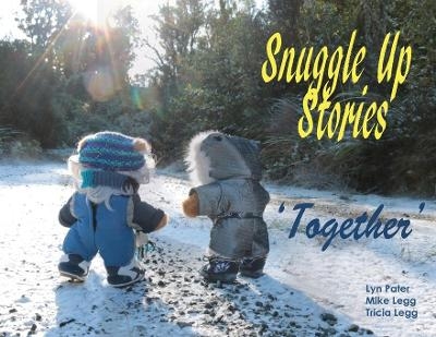 Snuggle Up Stories; Together - Mike Legg