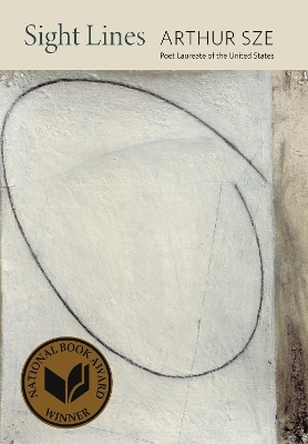 Sight Lines - Arthur Sze