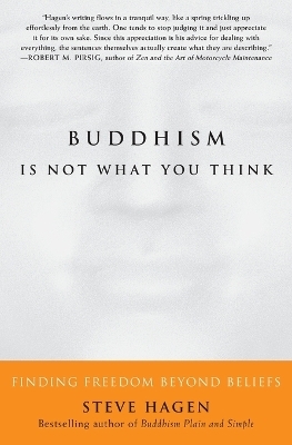 Buddhism is Not What You Think - Steve Hagen