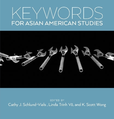 Keywords for Asian American Studies - 