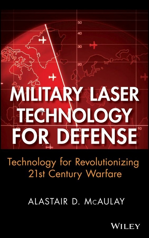 Military Laser Technology for Defense - Alastair D. McAulay