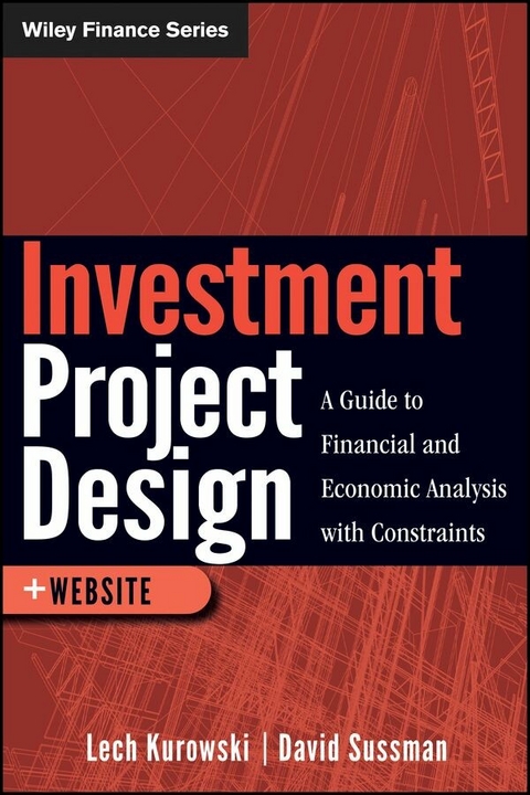 Investment Project Design - Lech Kurowski, David Sussman