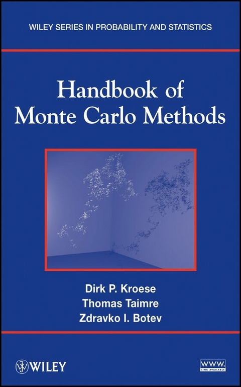 Handbook of Monte Carlo Methods - Dirk P. Kroese, Thomas Taimre, Zdravko I. Botev