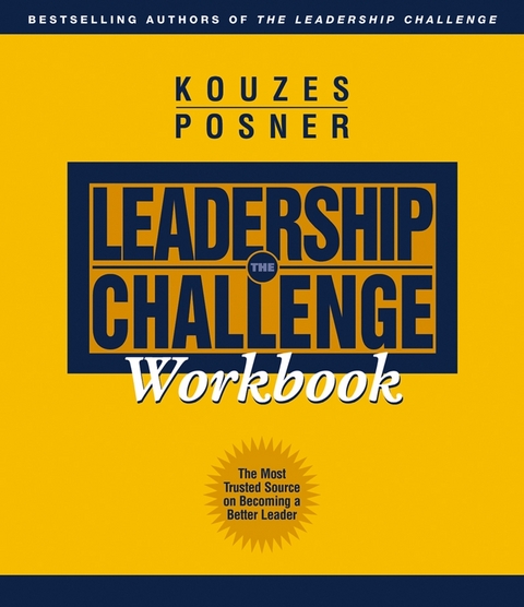 The Leadership Challenge Workbook - James M. Kouzes, Barry Z. Posner