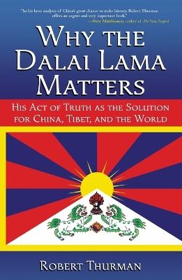 Why the Dalai Lama Matters - Professor Robert Thurman