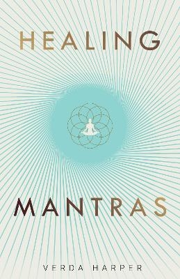 Healing Mantras - Verda Harper