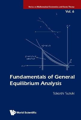 Fundamentals Of General Equilibrium Analysis
