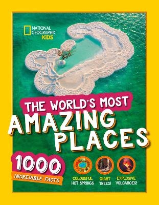 The World&rsquo;s Most Amazing Places -  National Geographic Kids