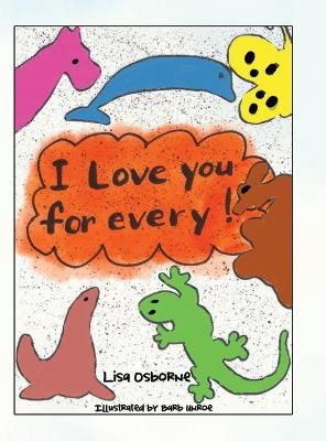 I Love You for Every! - Lisa Osborne