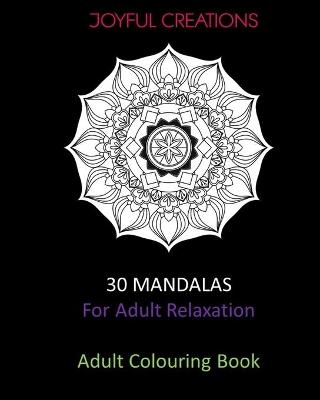 30 Mandalas For Adult Relaxation
