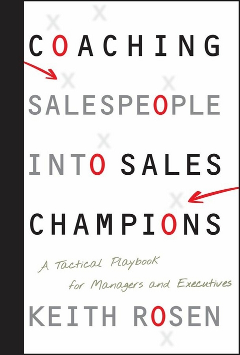 Coaching Salespeople into Sales Champions - Keith Rosen