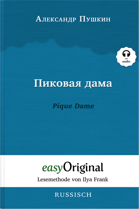 Pikovaya Dama / Pique Dame (Buch + Audio-Online) - Lesemethode von Ilya Frank - Zweisprachige Ausgabe Russisch-Deutsch - Alexander Puschkin