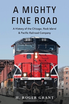 A Mighty Fine Road - H. Roger Grant