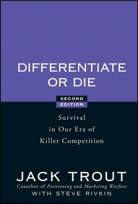 Differentiate or Die - Jack Trout, Steve Rivkin
